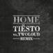 Dotan - Home (Tiësto vs. twoloud Remix)