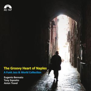 The Groovy Heart of Naples (A Funk Jazz & World Collection)