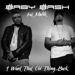 I Want That Old Thing Back (feat. Malik) - Single