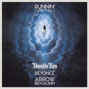 Runnin' (Lose It All) [feat. Beyoncé & Arrow Benjamin] - Single