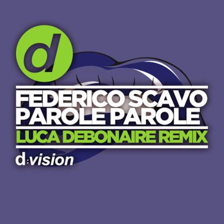 Parole parole (Luca Debonaire Remix) - Single
