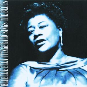 Bluella: Ella Fitzgerald Sings the Blues (Remastered)