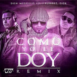 Como Yo Le Doy (Remix) [feat. Zion & J Alvarez] - Single