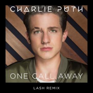 One Call Away (Lash Remix) - Single