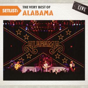 Setlist: The Very Best of Alabama Live