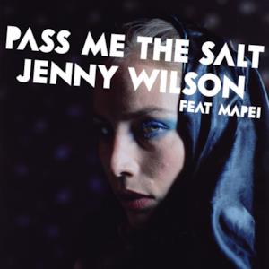 Pass Me the Salt (Remixes) [feat. Mapei] - EP
