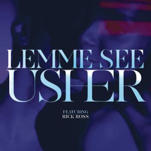 Lemme See (feat. Rick Ross) - Single