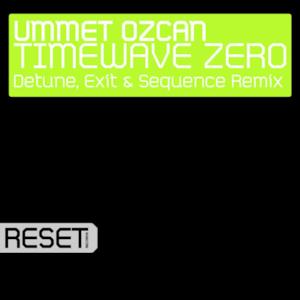 TimeWave Zero (Detune, Exit & Sequence Remix) - Single