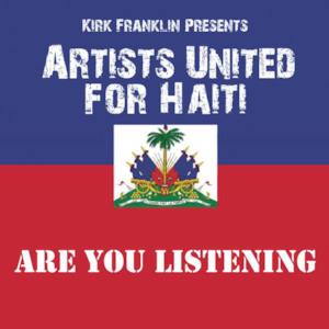 Are You Listening (Kirk Franklin Presents Artists United For Haiti) - Single