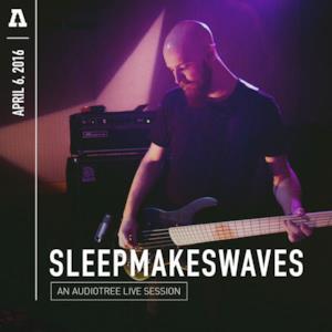 sleepmakeswaves on Audiotree Live - EP