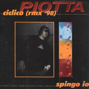 Ciclico / Spingo io (Remix '98) - EP