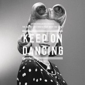 Keep On Dancing (Remixes) [feat. Drop the Lime]