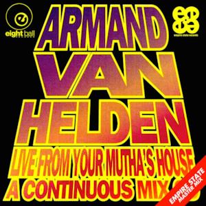 Armand Van Helden Live From Your Mutha's House
