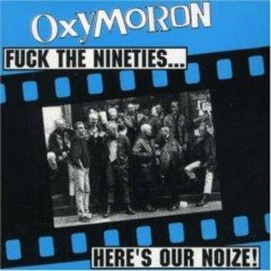 F**k the Nineties...Here's Our Noize