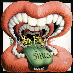 Monty Python Sings (Again) [Deluxe Version]