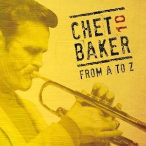Chet Baker from A to Z, Vol. 10