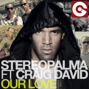 Our Love (Remixes) [feat. Craig David]