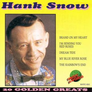 Hank Snow - 20 Golden Greats