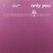 Only You - Single