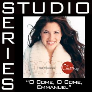 O Come O Come Emmanuel (Studio Series Performance Track) - Single