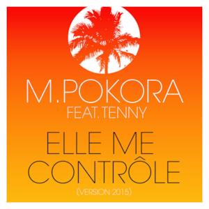 Elle me contrôle (feat. Tenny) [Version 2015] - Single