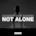 Not Alone - Single