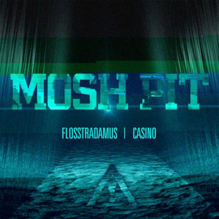 Mosh Pit (feat. Casino) - Single