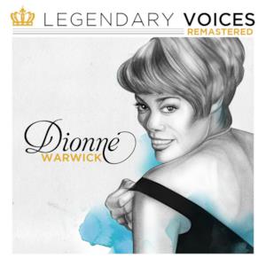 Legendary Voices: Dionne Warwick (Remastered)