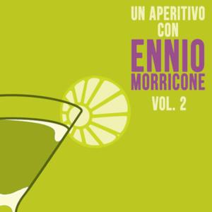 Un aperitivo con Ennio Morricone, Vol. 2