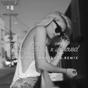 Down for Whatever (Carousel Remix) - Single