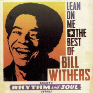 The Best of Bill Withers - Lean On Me