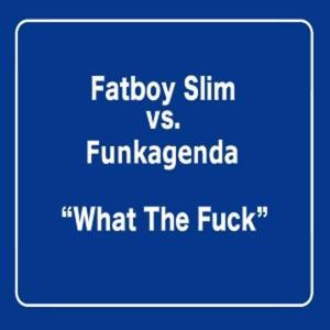 What the F**k (Funkagenda, Kim Fai Maxie Devine and Veerus Remixes) - EP