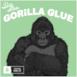 Gorilla Glue - Single