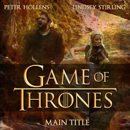 Game of Thrones (Main Title) [feat. Lindsey Stirling] - Single
