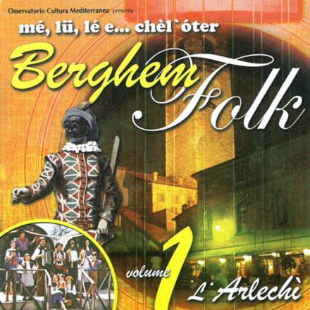 Berghem Folk, Vol. 1 - L'Arlechì