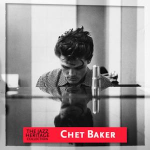 Jazz Heritage: Chet Baker