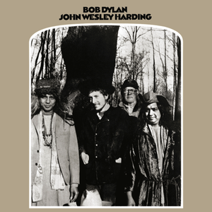 John Wesley Harding (2010 Mono Version)