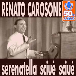 Serenatella Sciuè Sciuè (Remastered) - Single