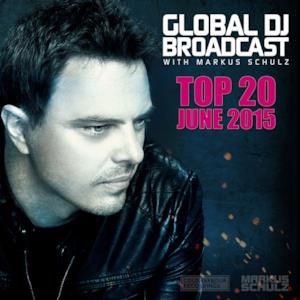 Global Dj Broadcast - Top 20 June 2015