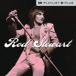 Playlist Plus: Rod Stewart