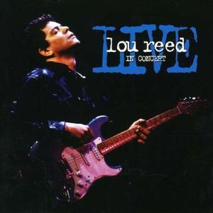 Lou Reed Live in Concert (Live)