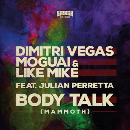 Body Talk (Mammoth) [feat. Julian Perretta] - Single