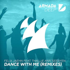 Dance with Me (feat. Thallie Ann Seenyen) [Remixes] - EP
