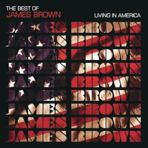 The Best of James Brown - Living In America
