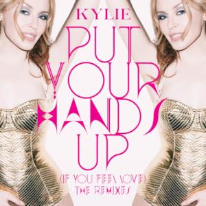 Put Your Hands Up (If You Feel Love) [The Remixes] - EP