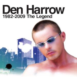 Den Harrow 1982-2009 - The Legend