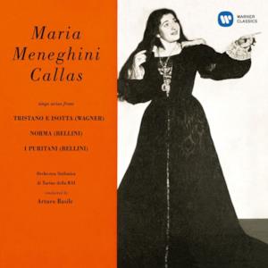 Callas Sings Arias from Tristano e Isotta, Norma & I puritani (Remastered) - EP