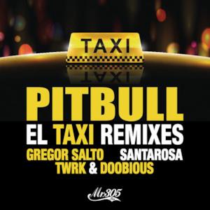 El Taxi (Remixes) [feat. Sensato, Osmani Garcia & Lil Jon] - EP