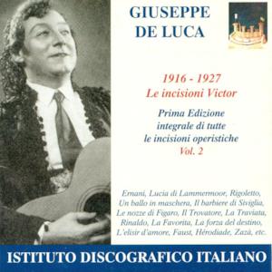 Opera Arias (Baritone): Luca, Giuseppe De - Verdi, G. - Donizetti, G. - Rossini, G. - Mozart, W.A. (The Victor Recordings, Vol. 2) (1916-1927)