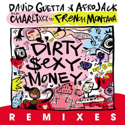 Dirty Sexy Money (feat. Charli XCX & French Montana) [Remixes] - EP